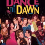 Dance ‘Til Dawn Movie: Reliving the Magic of 80s Teen Prom Night Fever
