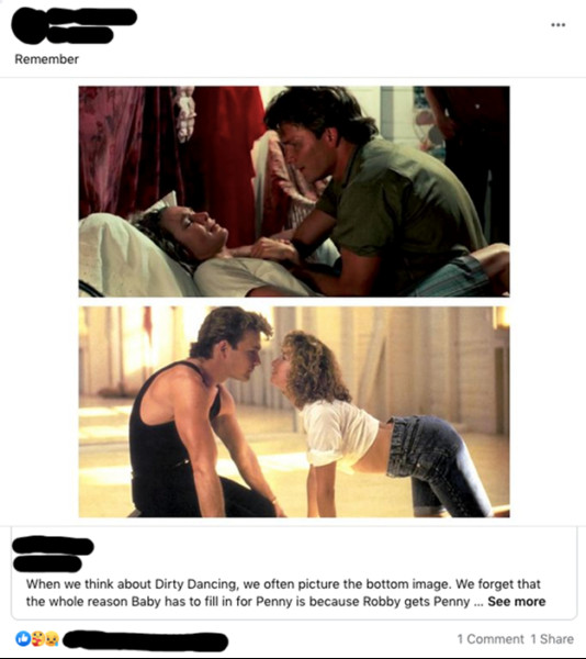 A composite image shows two screenshots from Facebook posts, both featuring stills from the movie &quot;Dirty Dancing.&quot; The top image depicts a man seated beside a woman who is visibly hunched over in pain on a bed. The bottom image shows the same man dancing intimately with a different woman. Text accompanying the top image in the Facebook post reads: 'Remember When we think about Dirty Dancing, we often picture the bottom image. We forget that the whole reason Baby has to fill in for Penny is because Robby gets Penny … See more'&quot;