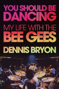 Dennis Bryon Book Cover Depicting the Era of The Bee Gees
